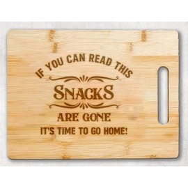 Funny Charcuterie Cutting Board - Sarcastic Kitchen Bamboo Cutting Board - Cutting Board - Snack Are Gone It?S Time To Go Home - Serving Tray - Great Hostess Gift