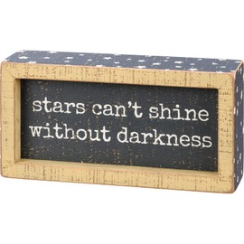Primitives by Kathy Stars Can't Shine Without Darkness Decorative Insed Wooden Box Sign Décor 7 Inch