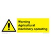 Warning Agricultural machinery operating Sign - 150x50mm - L15