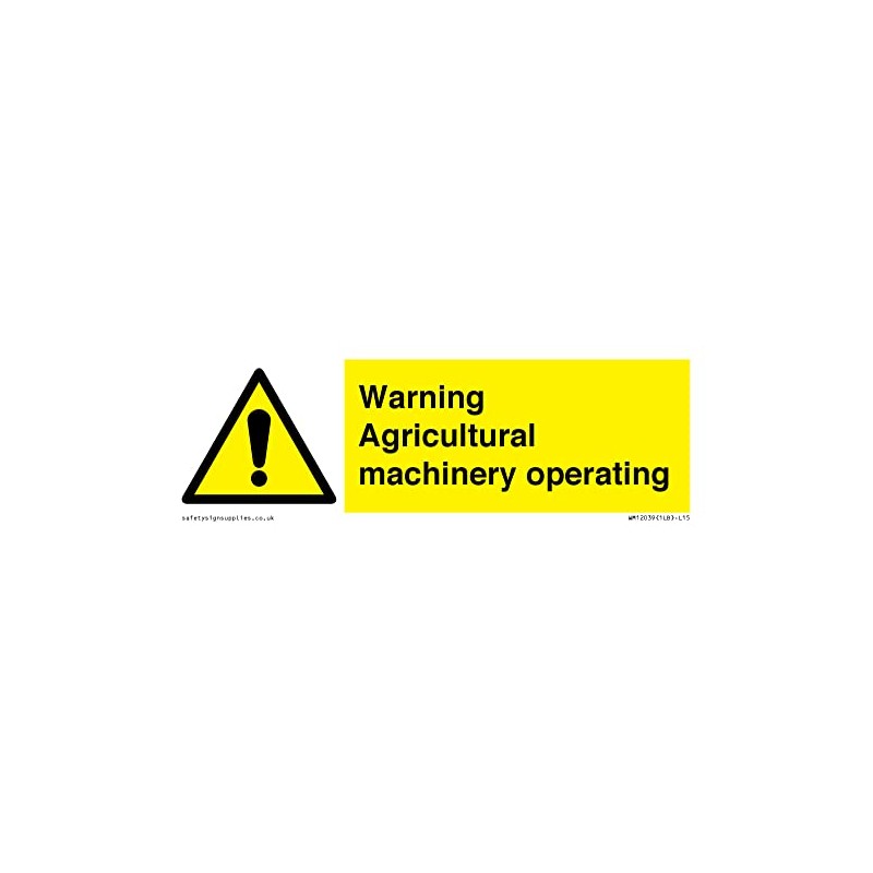 Warning Agricultural machinery operating Sign - 150x50mm - L15