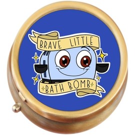 Brave Little Bath Bomb Toaster Brass Round Pill Box