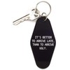 It's Better To Arrive Late, Than To Arrive Ugly Keychain