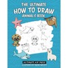 The Ultimate How to Draw Animals Book: Learn to Create
