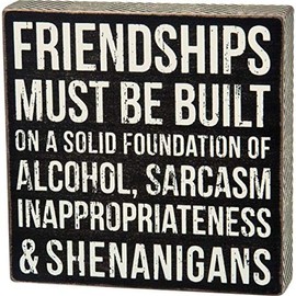 Primitives By Kathy Box Sign, Friendships Must Be Built