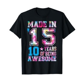 10 Year Old Girl Gifts For 10th Birthday Gift Born In 2015 T-Shirt