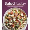 Salad Today: Splendid Salads from Everyday to Exceptional