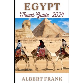 EGYPT TRAVEL GUIDE 2024