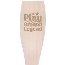 Large 'Playground Legend Funny Text ' Wooden Cooking Spatula (SA00024464)