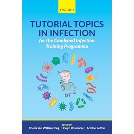 Tutorial Topics in Infection for the Combined Infection Training Programme