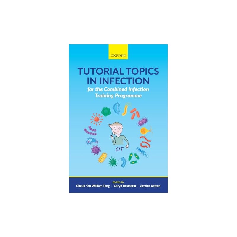 Tutorial Topics in Infection for the Combined Infection Training Programme