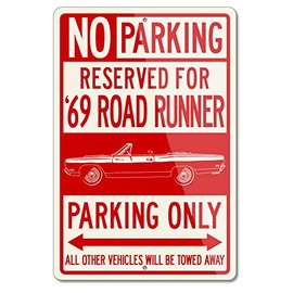 Plymouth Road Runner 1969 Convertible Reserved Parking Only Aluminum Sign (Large)
