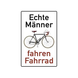 Blechwaren Fabrik Braunschweig GmbH Real Men Riding Bicycle Metal Sign 20 x 30 cm PC 300/453