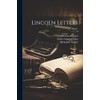 Lincoln Letters; Volume 1