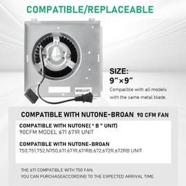 【Upgrade】 Model 671 Fan Compatible with Nutone 671rb, 672r, Compatible with Broan 750,751,752,N750,Compatible with 671, 671R, 671RB, 672, 672R, 672RB Unit, 3.5 Sones, 9"×9"