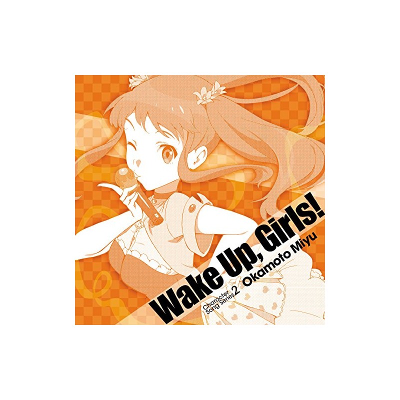 Wake Up, Girls! Character song series2 岡本未夕