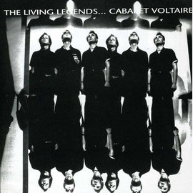 Living Legends by CABARET VOLTAIRE [Audio CD]