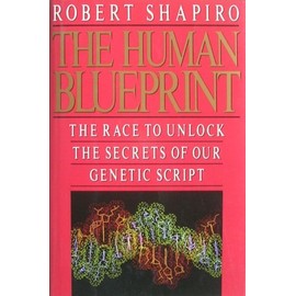 The Human Blueprint: The Race to Unlock the Secrets of Our Genetic Script
