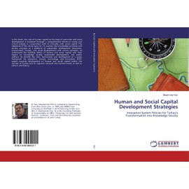 Human and Social Capital Development Strategies: Innovation System Policies for Turkey’s Transformation into Knowledge Society