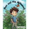 Max and the Milkweed
