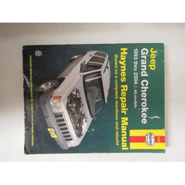 Jeep Grand Cherokee 1993 - 2004 Haynes Repair Manual of unknown on 01 June 2004