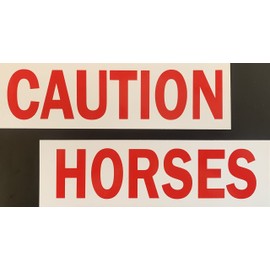 Caution Horses Sticker Vinyl Decal (2 Sticker Set, 1 Of Each) 10" X 3" Horse Trailer Safety Sign (PS173)