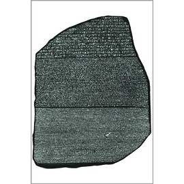 History Galore 24"x36" Gallery Poster, Rosetta stone (ca 196 BC) enabled linguists to begin the process of hieroglyph decipherment.[113]