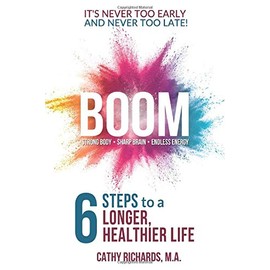 BOOM: 6 Steps to a Longer, Healthier Life