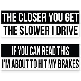 Higly Visible, Long-Lasting Vinyl Anti-Tailgating Bumper Stickers. Hilarious 2 Pack 3x9 in Funny Driving Decals. Strong Adhesive. Stick Joke Driver Labels on Cars, Trucks, Minivans and Other Vehicles