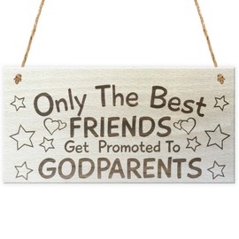 Red Ocean Only The Best Friends Get Promoted To Godparents Wooden Hanging Plaque Sign Gift