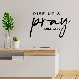Vinyl Wall Art Decal - Rise Up and Pray - Luke 22:46-9" x 14" - Modern Inspiring Lovely Faith Quote Sticker for Home Bedroom Closet Living Room Family Room Religious Center Decor (Black)