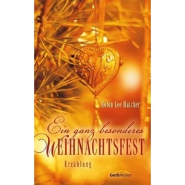 Ein ganz besonderes Weihnachtsfest: Erzählung