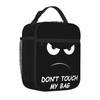 NKHFNBIO Don't Touch My Bag Funny Insulated Lunch Box with