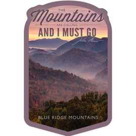 Die Cut Sticker Blue Ridge Mountains, John Muir, The Mountains are Calling, Sunset, Contour Press Vinyl Sticker 1 to 3 inches (Waterproof Decal for Cars, Water Bottles, Laptops, Coolers), Small