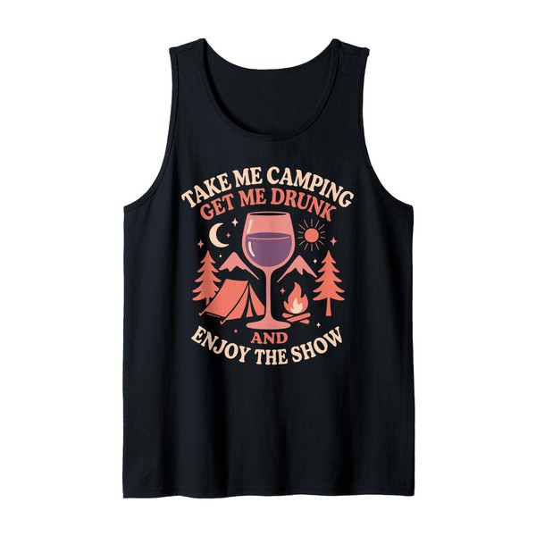 Tent Camping Wine Take Me Camping Get Me Drunk and
