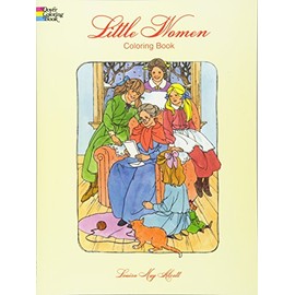 Little Women Coloring Book (Dover Classic Stories Coloring Book)