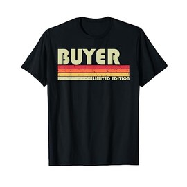 BUYER Funny Job Title Profession Birthday Worker Idea T-Shirt