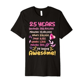 Awesome Birthday Outfit for 25-Year-Old! 25th Birthday Premium T-Shirt
