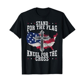 Stand For The Flag Kneel For The Cross Christian USA T-Shirt