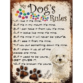 SHAWPRINT MY DOG'S RULES RETRO STYLE METAL TIN BICHON FRISE SIGN/PLAQUE THEME 10" X 8" (47DRM)