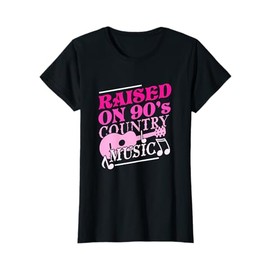 Raised on 90s Country Music Shirts for Women T-Shirt