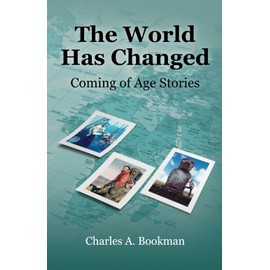 The World Has Changed: Coming of Age Stories (Vol.1)