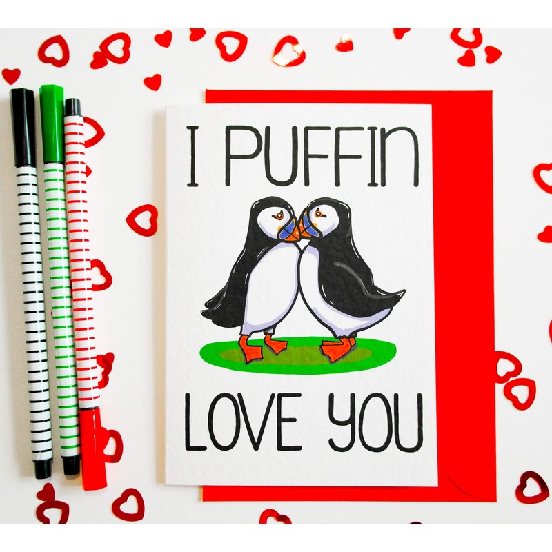 I Puffin Love You Valentines, Anniversary, Birthday, Just Because Card