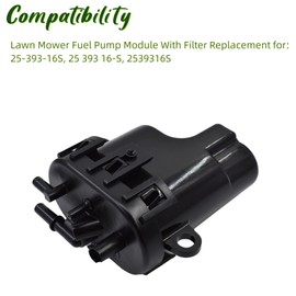 Timunr 593890 25-393-16S 2539316S Lawn Mower Fuel Pump Module With Filter Replacement for Kohler ECH ECV 25 393 11-S, 25 393 10-S, 25 393 09-S Model