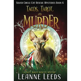 Tacos, Tarot, and Murder: A Cozy Magic Midlife Mystery