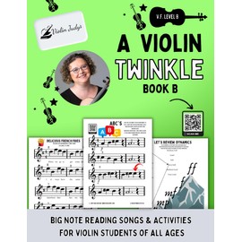 A Violin Twinkle Book B: Learn to read music and play violin! (Very Fun Violin, Band 3)