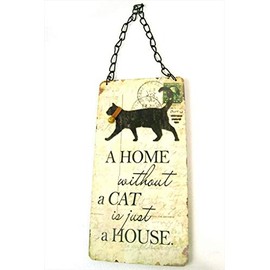 A Home without a Cat is Just a House Hanging plaque Sign