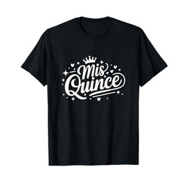 Spanish Latina 15th Birthday Party Mis Quince Quinceanera T-Shirt