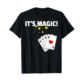 It's Magic Gift For Magician T-Shirt
