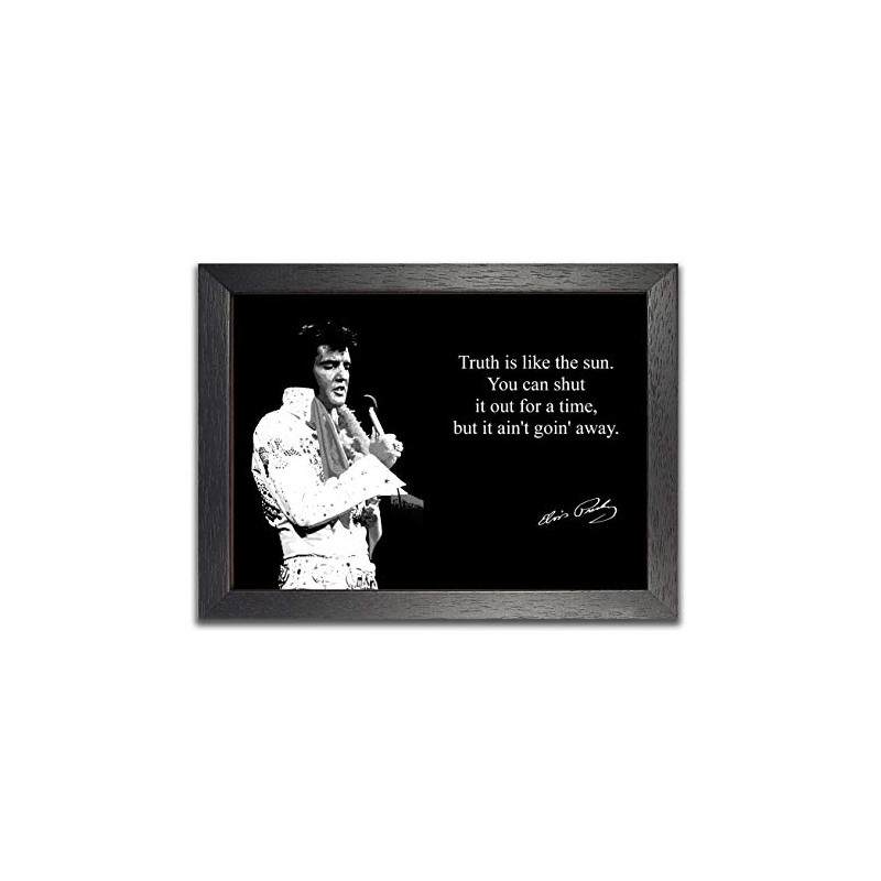 Elvis Presley (1) Signed Inspirational Motivational Quote Sign Poster Print