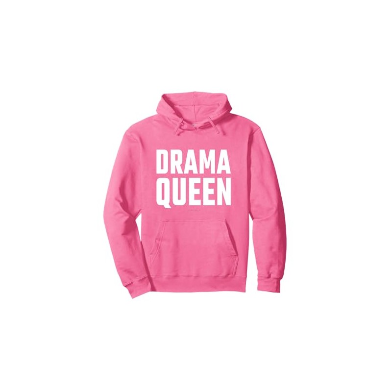 Drama Queen Pullover Hoodie